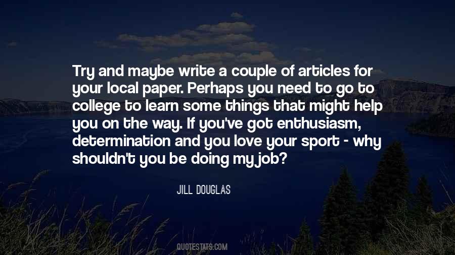 Jill Douglas Quotes #1497654