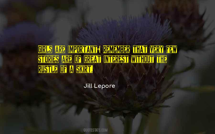 Jill Lepore Quotes #1135316