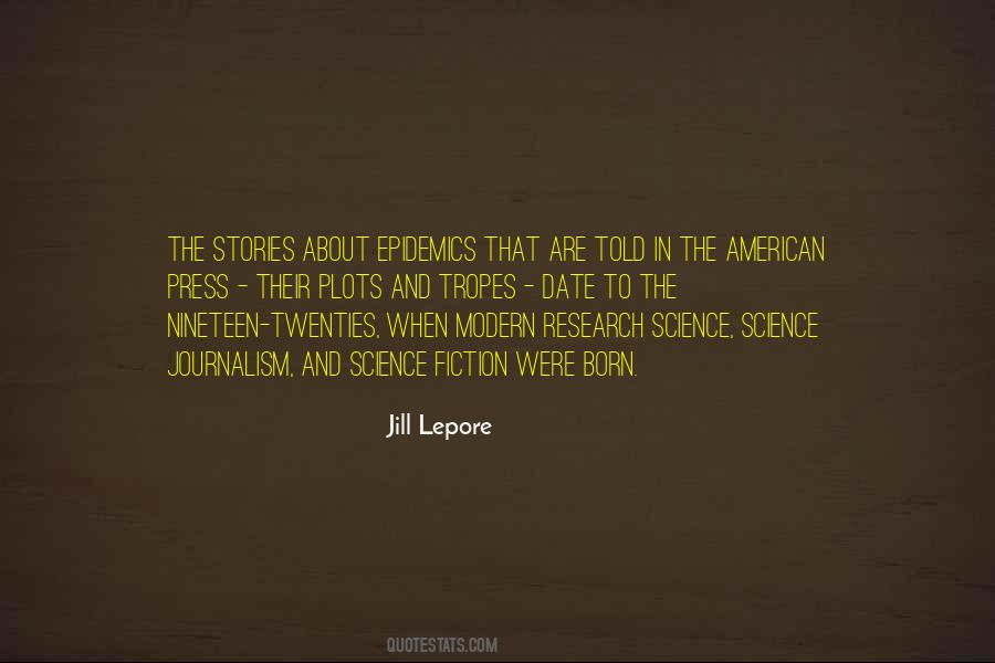 Jill Lepore Quotes #1847276