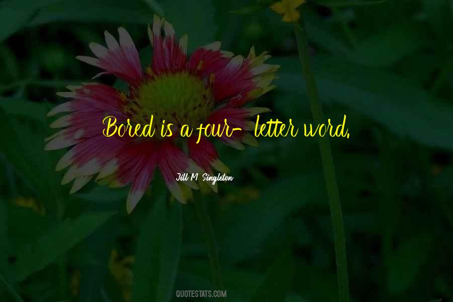 Jill M. Singleton Quotes #89533 Jill M. Singleton Quotes #89533