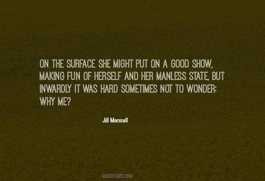 Jill Mansell Quotes #1756028