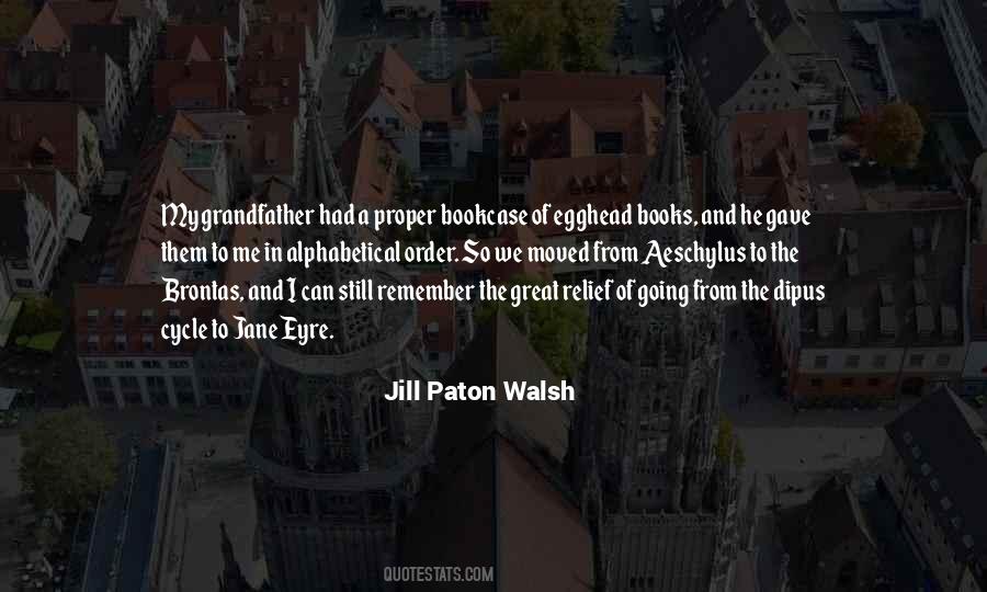 Jill Paton Walsh Quotes #659936