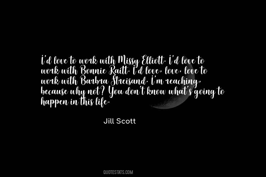 Jill Scott Quotes #1213354