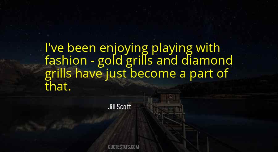 Jill Scott Quotes #1630081