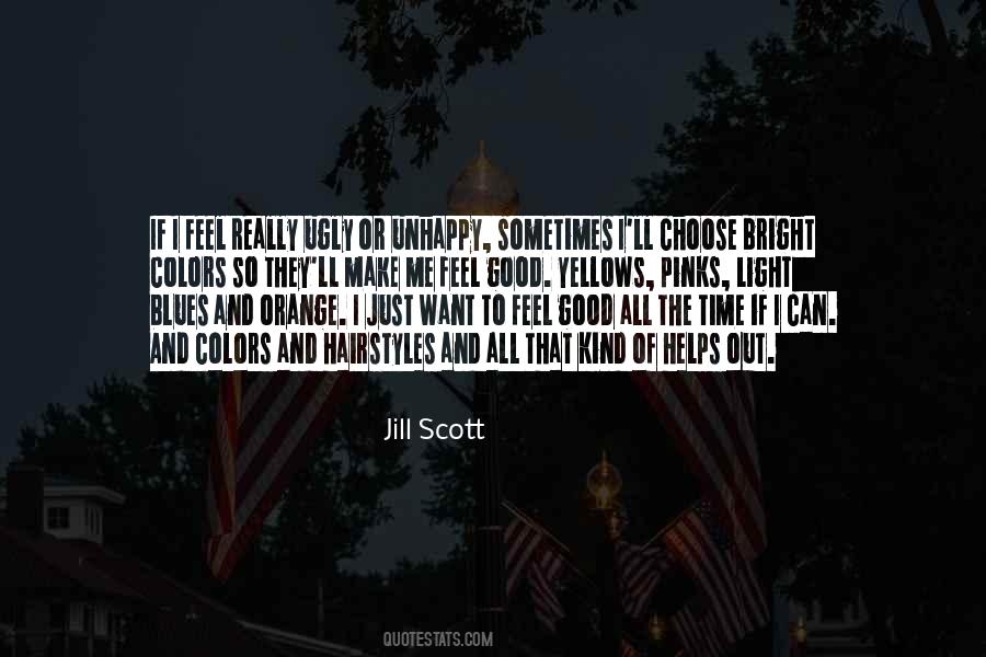 Jill Scott Quotes #1645720