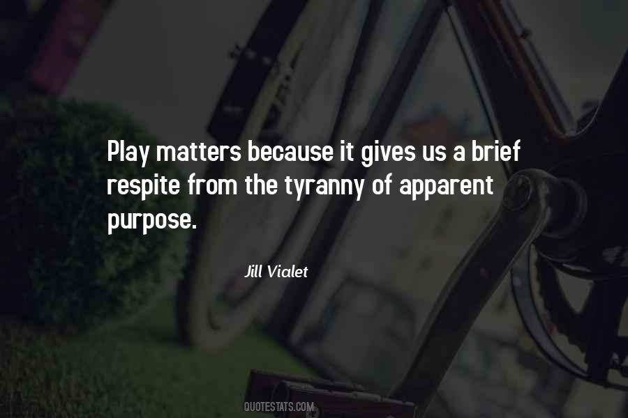 Jill Vialet Quotes #994674