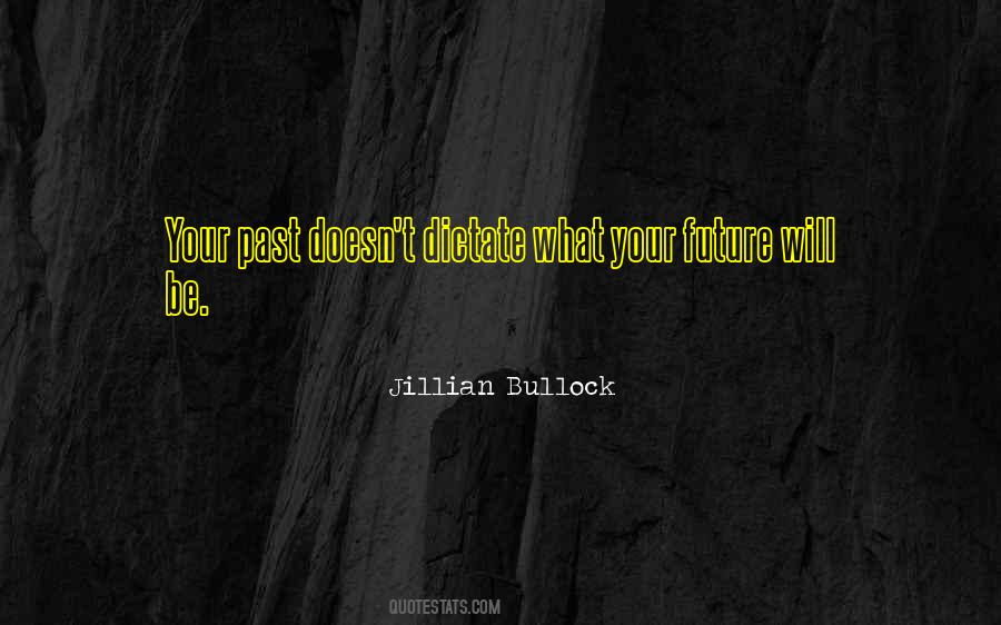 Jillian Bullock Quotes #128176 Jillian Bullock Quotes #128176