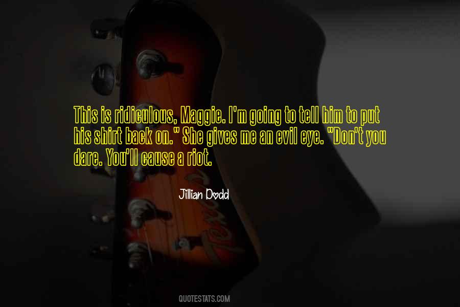 Jillian Dodd Quotes #1292089