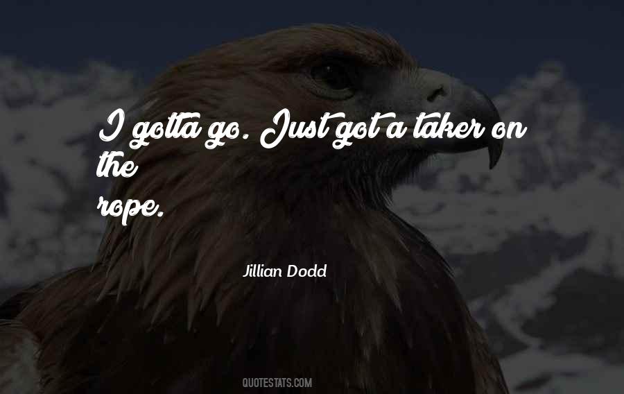 Jillian Dodd Quotes #667492