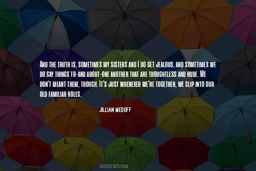 Jillian Medoff Quotes #916452