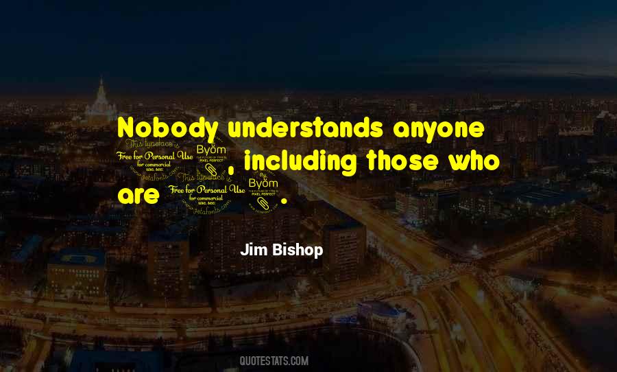 Jim Bishop Quotes #334276