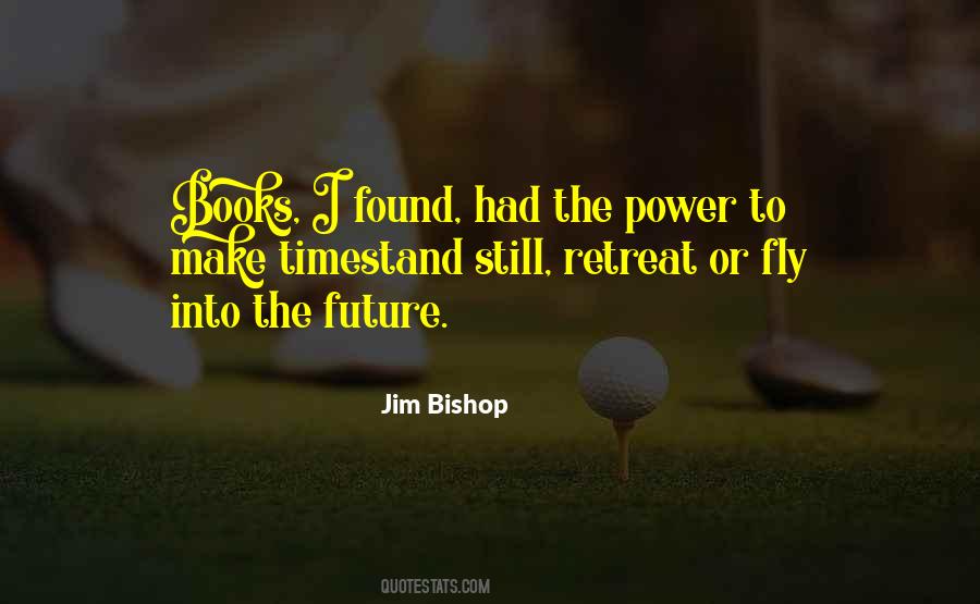 Jim Bishop Quotes #544436