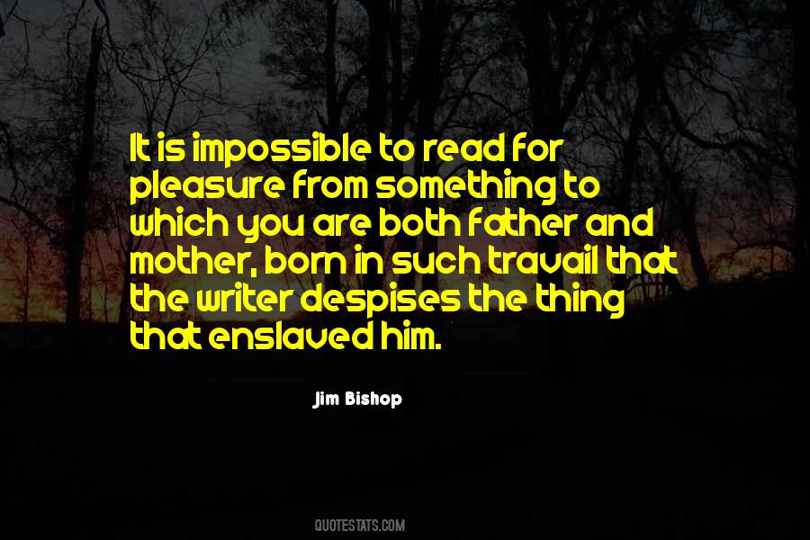 Jim Bishop Quotes #811652