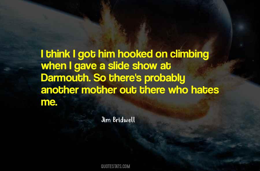 Jim Bridwell Quotes #1237832