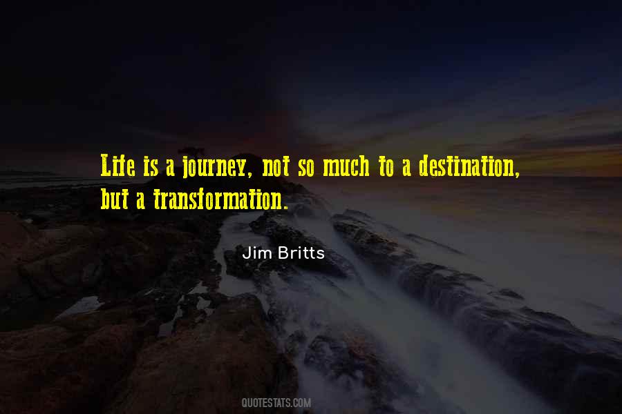 Jim Britts Quotes #1854697