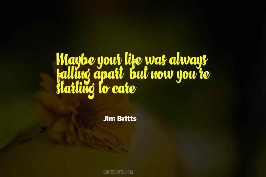 Jim Britts Quotes #49167