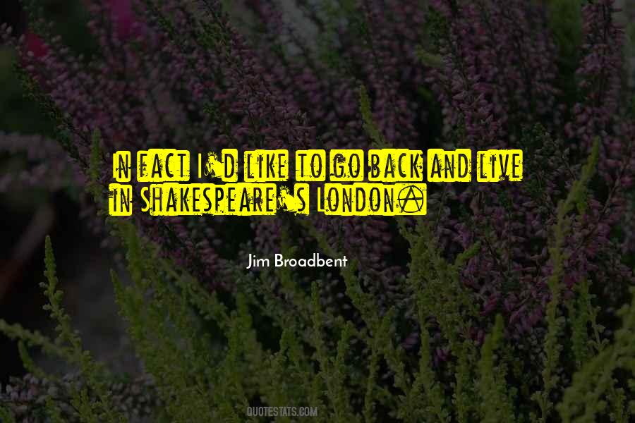 Jim Broadbent Quotes #545938