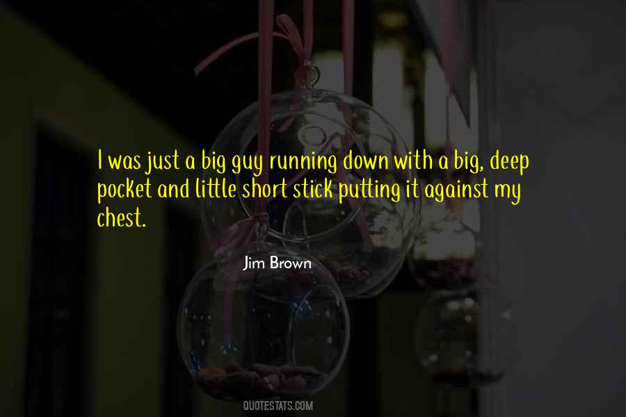 Jim Brown Quotes #1787524