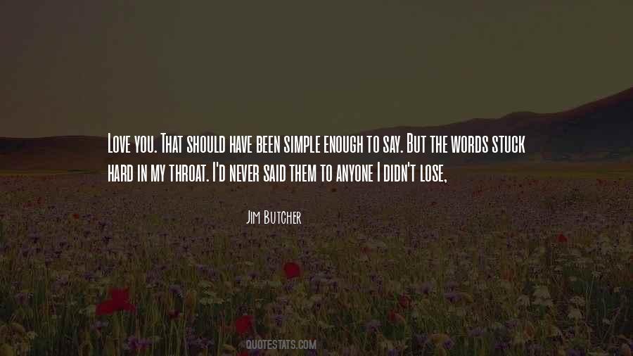 Jim Butcher Quotes #1393721