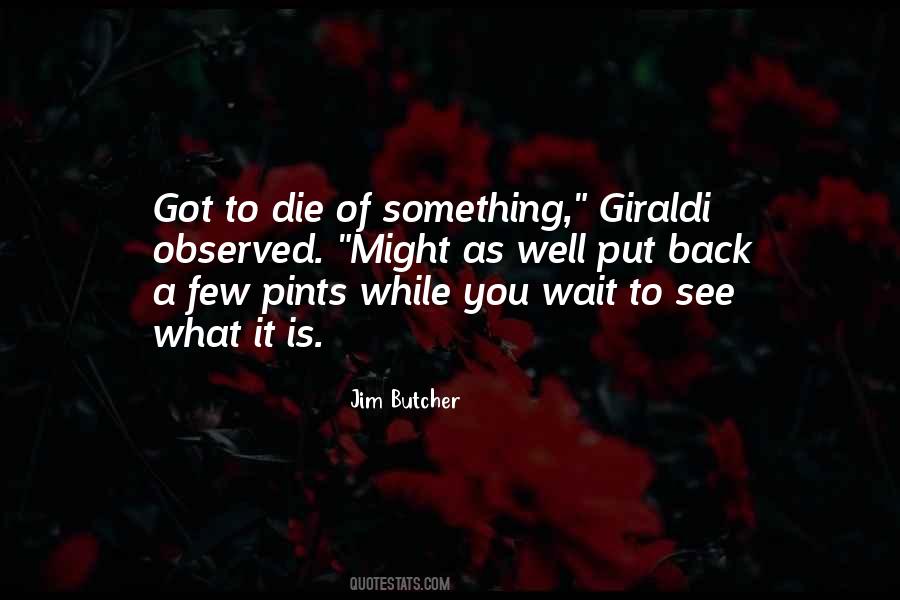 Jim Butcher Quotes #695047