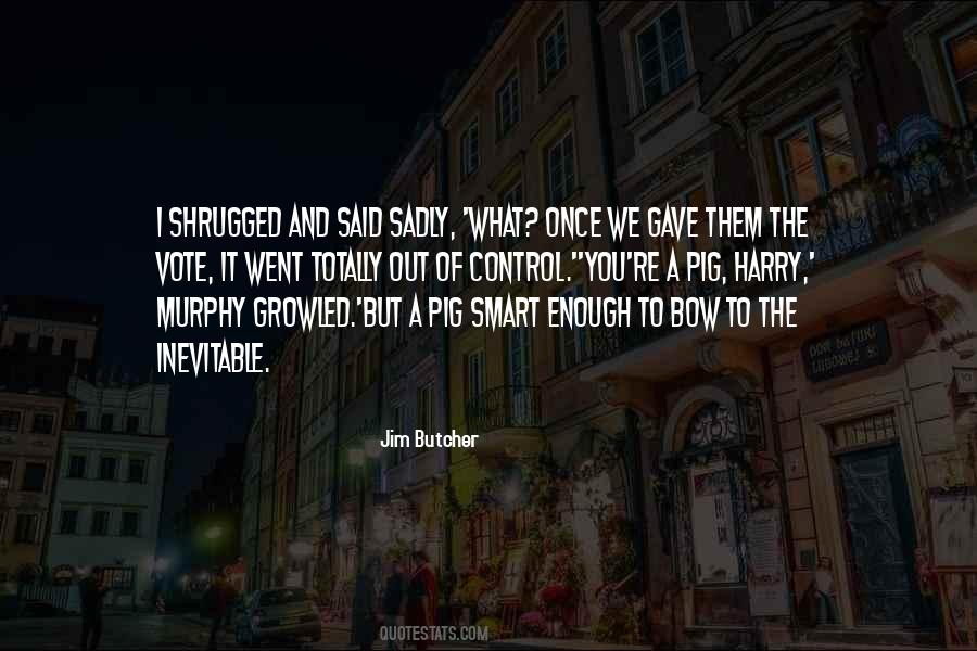 Jim Butcher Quotes #997153