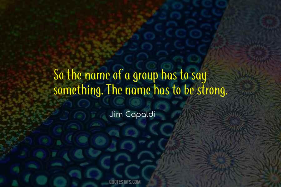 Jim Capaldi Quotes #1267479