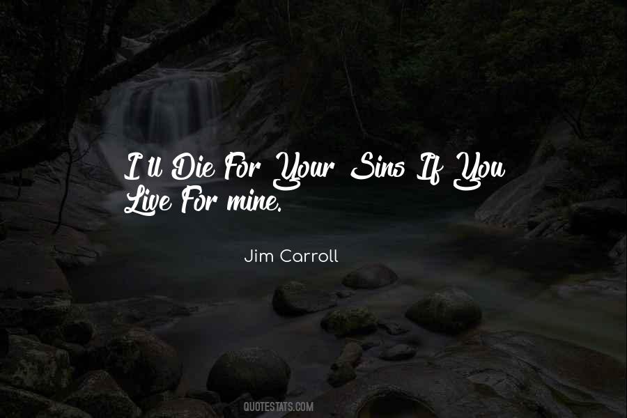 Jim Carroll Quotes #1317262