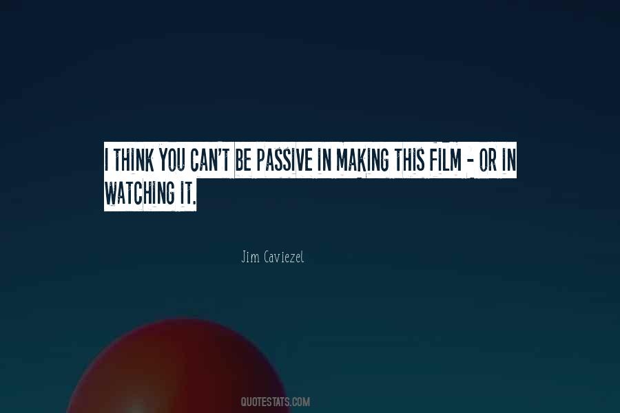 Jim Caviezel Quotes #1071429