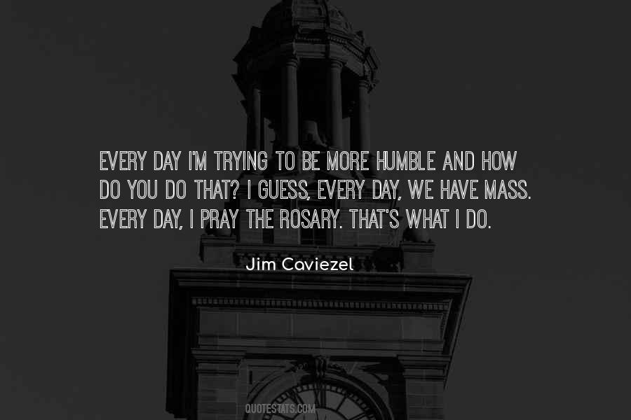 Jim Caviezel Quotes #1695441