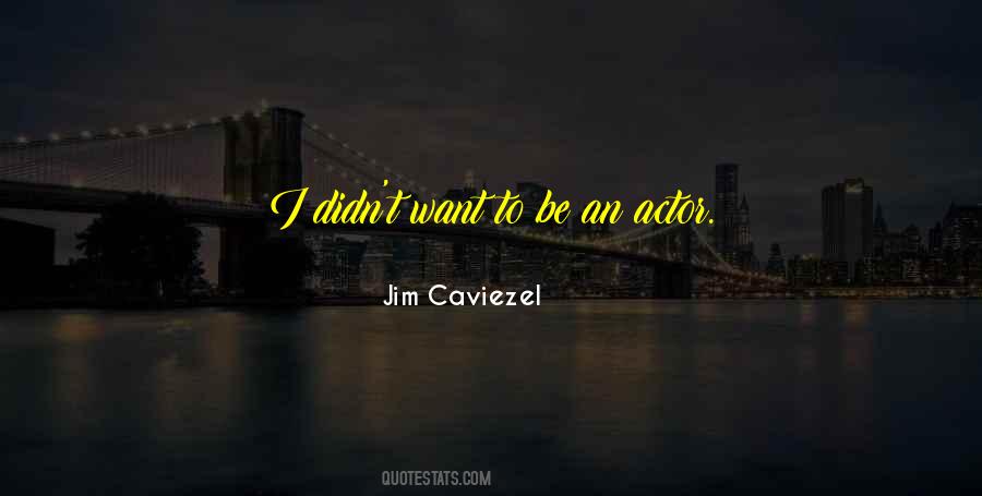 Jim Caviezel Quotes #833004