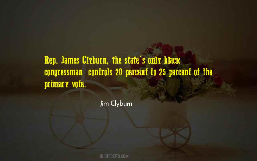 Jim Clyburn Quotes #1268751