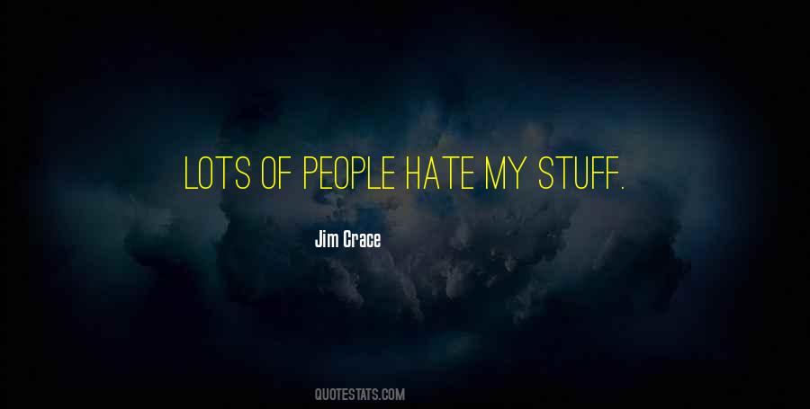 Jim Crace Quotes #243713