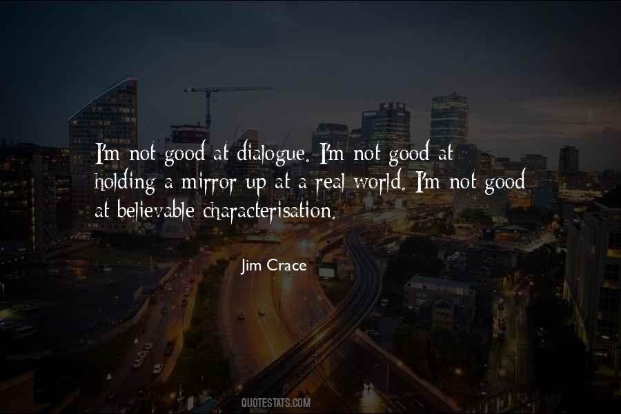 Jim Crace Quotes #469460