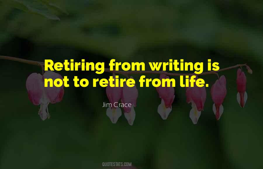 Jim Crace Quotes #656397