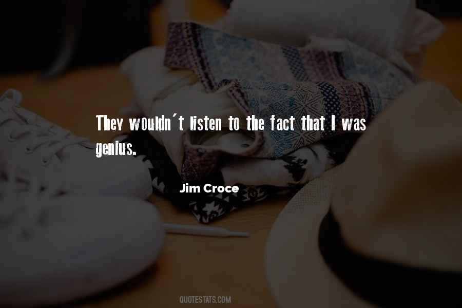 Jim Croce Quotes #1654669