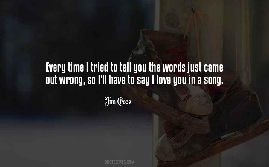 Jim Croce Quotes #489637