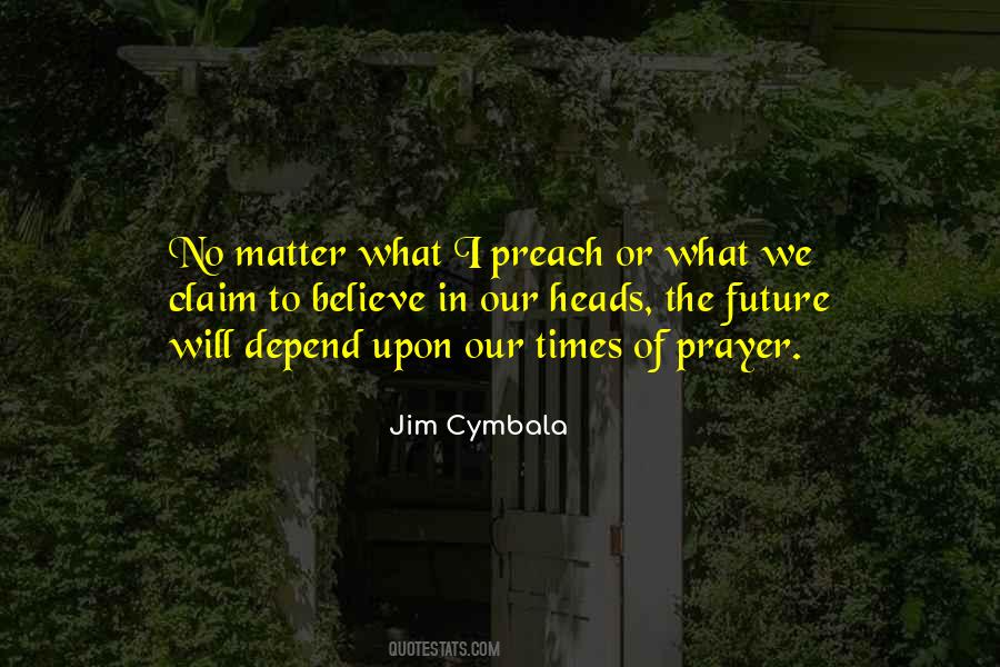 Jim Cymbala Quotes #145024