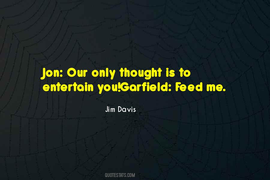 Jim Davis Quotes #1153694