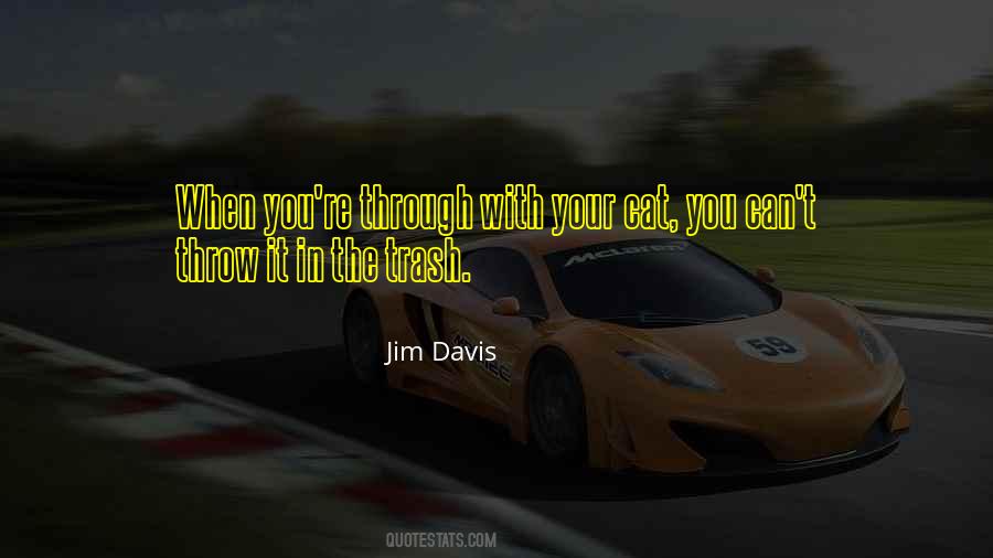Jim Davis Quotes #1641742