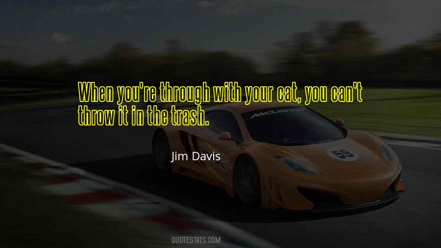 Jim Davis Quotes #1641742