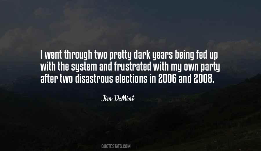Jim DeMint Quotes #1521447