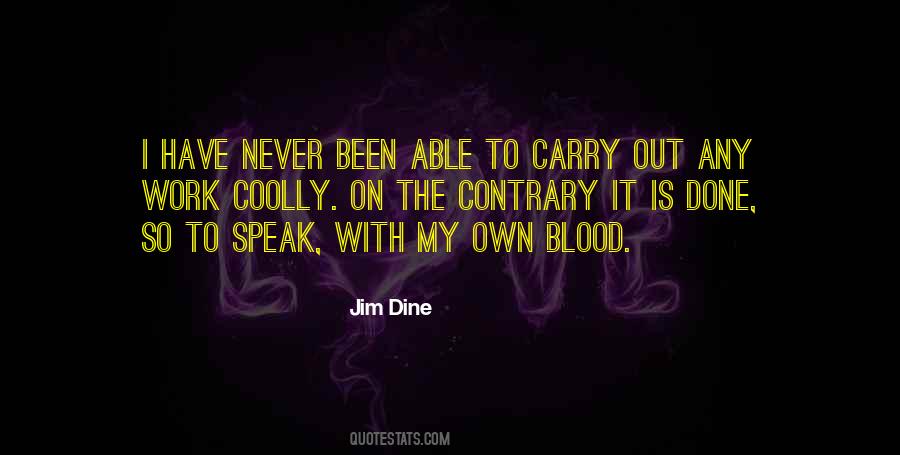 Jim Dine Quotes #716875