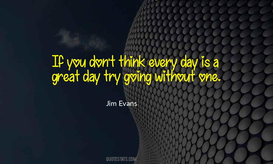 Jim Evans Quotes #1478867