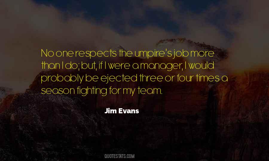 Jim Evans Quotes #759337