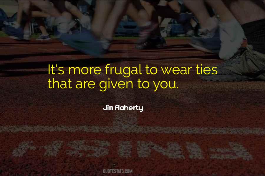 Jim Flaherty Quotes #1248063