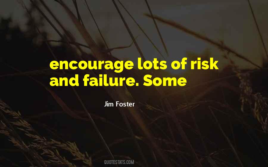 Jim Foster Quotes #440738