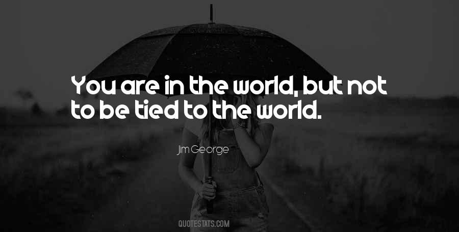 Jim George Quotes #1109728