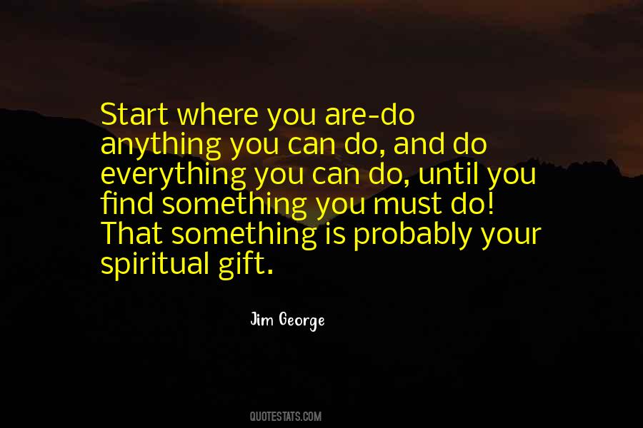 Jim George Quotes #1344947