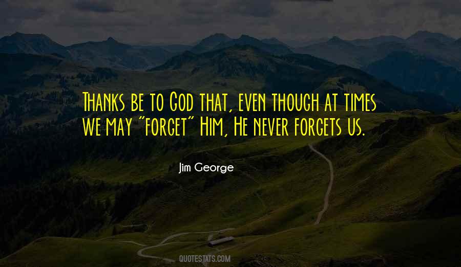 Jim George Quotes #1582081