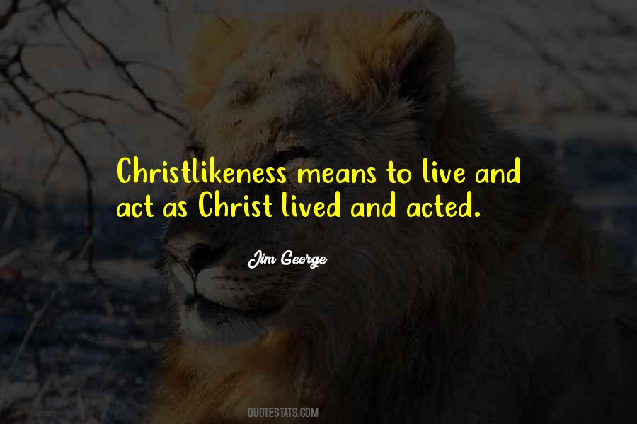 Jim George Quotes #1591753